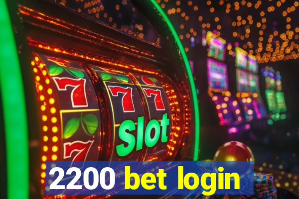 2200 bet login